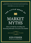 The Little Book of Market Myths: How to Profit by Avoiding the Investing Mistakes Everyone Else Makes, 2nd Edition: How to Profit by Avoiding the Investing Mistakes Everyone Else Makes, The Little Book of Market Myths: How to Profit by Avoiding the I ...