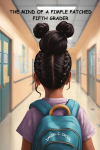 The Mind of a Pimple Patched Fifth Grader, The Mind of a Pimple Patched Fifth Grader