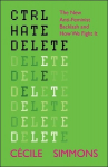 Ctrl Hate Delete: The New Anti-Feminist Backlash and How We Fight It, Ctrl Hate Delete: The New Anti-Feminist Backlash and How We Fight It
