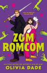 ZomRomCom: Discover the new paranormal romance series from the bestselling author of SPOILER ALERT, ZomRomCom: Discover the new paranormal romance series from the bestselling author of SPOILER ALERT