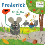 Frederick (Leo Lionnis Friends): A Lift-The-Flap Book, Frederick (Leo Lionnis Friends): A Lift-The-Flap Book