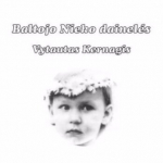 CD VYTAUTAS KERNAGIS "Baltojo Nieko Dainelės"