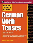 Practice Makes Perfect German Verb Tenses: With 200 Exercises plus Free Flashcard App 2nd edition