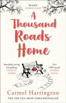 Thousand Roads Home: `Beautifully Moving and Uplifting' Cecelia Ahern