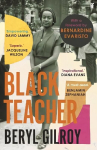 Black Teacher: 'An unsung heroine of Black British Literature' (Bernardine Evaristo) Main