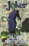 The Joker: 80 Years of the Clown Prince of Crime