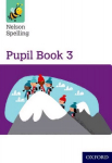 Nelson Spelling Pupil Book 3 Year 3/P4 New edition, Pupil book 1