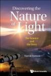 Discovering The Nature Of Light: The Science And The Story