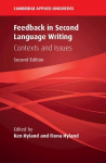 Feedback in Second Language Writing: Contexts and Issues 2nd Revised edition