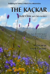 Kackar: Trekking in Turkey's Black Sea Mountains 2nd Revised edition