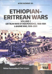Ethiopian-Eritrean Wars, Volume 2: Eritrean War of Independence , 1988-1991 & Badme War, 1998-2001
