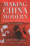 Making China Modern: From the Great Qing to Xi Jinping