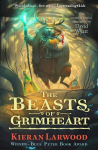 Beasts of Grimheart: BLUE PETER BOOK AWARD-WINNING AUTHOR Main