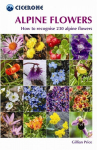 Alpine Flowers: How to recognise 230 alpine flowers