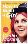 How to Build a Girl Media tie-in