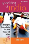 Speaking of India: Bridging the Communication Gap When Working with Indians 2nd edition