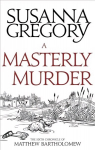 Masterly Murder: The Sixth Chronicle of Matthew Bartholomew