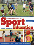 Complete Guide to Sport Education Third Edition