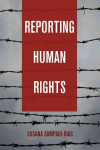 Reporting Human Rights New edition