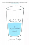 Midlife: A Philosophical Guide