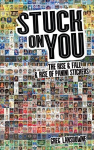Stuck on You: The Rise & Fall - & Rise of Panini Stickers