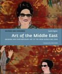 Art of the Middle East: Modern and Contemporary Art of the Arab World and Iran Revised and expanded