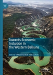 Towards Economic Inclusion in the Western Balkans 1st ed. 2022