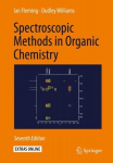 Spectroscopic Methods in Organic Chemistry: 7th Edition 2019