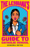 Lesbiana's Guide To Catholic School Main