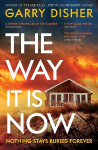 Way It Is Now: a totally gripping and unputdownable Australian crime thriller Main