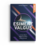 Esimene valgus. Kuidas t&auml;hed aegade koidikul sisse l&uuml;litusid