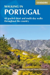 Walking in Portugal: 40 graded short and multi-day walks including Serra da Estrela and Peneda Geres National Park
