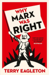 Why Marx Was Right 2nd Revised edition