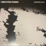 A Place To Bury Strangers - Exploding Head (vin&uuml;&uuml;lplaat, LP)