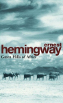 Green Hills Of Africa. Ernest Hemingway