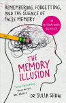Memory Illusion: Remembering, Forgetting, and the Science of False Memory