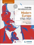 Access to History for Cambridge International AS Level: Modern Europe 1750-1921