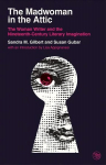 Madwoman in the Attic: The Woman Writer and the Nineteenth-Century Literary Imagination