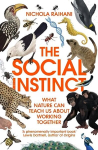 Social Instinct: What Nature Can Teach Us About Working Together