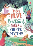 Tales of Brave and Brilliant Girls from the Greek Myths