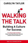 Walking the Talk: Building a Culture for Success (Revised Edition) Revised edition