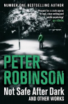 Not Safe After Dark: And Other Works New Edition