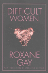 Difficult Women