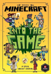 Minecraft: Into the Game (Minecraft Woodsword Chronicles #1): Fiction book 1