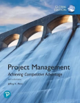 Project Management: Achieving Competitive Advantage, Global Edition 5th edition
