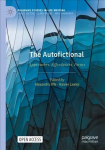 Autofictional: Approaches, Affordances, Forms 1st ed. 2022