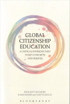 Global Citizenship Education: A Critical Introduction to Key Concepts and Debates annotated edition
