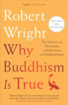 Why Buddhism Is True: The Science and Philosophy of Meditation and Enlightenment UK Edition