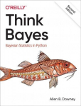 Think Bayes: Bayesian Statistics in Python 2nd edition
