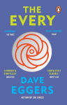 Every: The electrifying follow up to Sunday Times bestseller The Circle